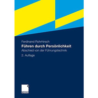 F?hren durch Pers?nlichkeit: Abschied von der F?hrungstechnik [Paperback]