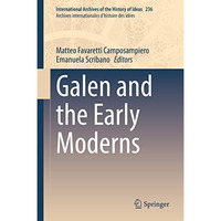 Galen and the Early Moderns [Hardcover]