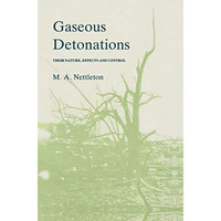 Gaseous Detonations: Their nature, effects and control [Hardcover]