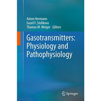 Gasotransmitters: Physiology and Pathophysiology [Paperback]