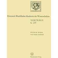 Geld, Glaube, Gesellschaft: 240. Sitzung am 20. Juni 1979 in D?sseldorf [Paperback]