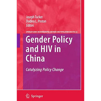 Gender Policy and HIV in China: Catalyzing Policy Change [Hardcover]