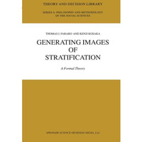 Generating Images of Stratification: A Formal Theory [Paperback]