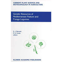 Genetic Resources of Mediterranean Pasture and Forage Legumes [Paperback]