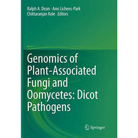 Genomics of Plant-Associated Fungi and Oomycetes: Dicot Pathogens [Paperback]