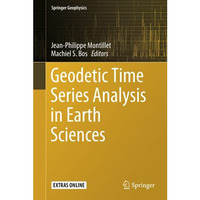 Geodetic Time Series Analysis in Earth Sciences [Hardcover]