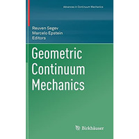 Geometric Continuum Mechanics [Hardcover]