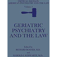 Geriatric Psychiatry and the Law [Paperback]