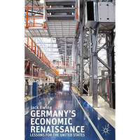 Germanys Economic Renaissance: Lessons for the United States [Paperback]