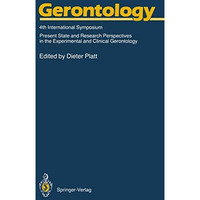 Gerontology: 4th International Symposium Present State and Research Perspectives [Paperback]