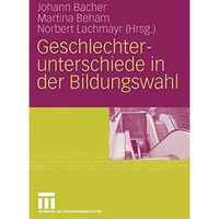 Geschlechterunterschiede in der Bildungswahl [Paperback]