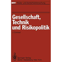 Gesellschaft, Technik und Risikopolitik [Paperback]