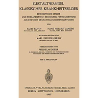 Gestaltwandel Klassischer Krankheitsbilder: Eine Kritische Studie zur Therapeuti [Paperback]