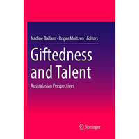 Giftedness and Talent: Australasian Perspectives [Paperback]