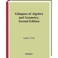 Glimpses of Algebra and Geometry [Paperback]