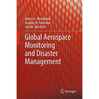 Global Aerospace Monitoring and Disaster Management [Hardcover]