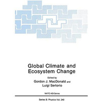 Global Climate and Ecosystem Change [Paperback]