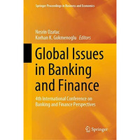 Global Issues in Banking and Finance: 4th International Conference on Banking an [Hardcover]