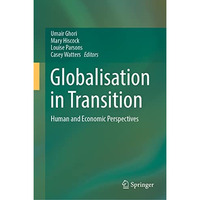 Globalisation in Transition: Human and Economic Perspectives [Hardcover]