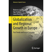 Globalization and Regional Growth in Europe: Past Trends and Future Scenarios [Paperback]