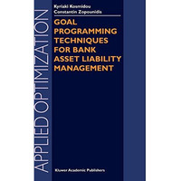 Goal Programming Techniques for Bank Asset Liability Management [Hardcover]