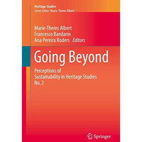 Going Beyond: Perceptions of Sustainability in Heritage Studies No. 2 [Hardcover]