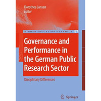 Governance and Performance in the German Public Research Sector: Disciplinary Di [Hardcover]