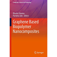 Graphene Based Biopolymer Nanocomposites [Paperback]