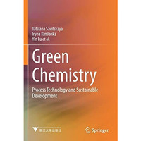 Green Chemistry: Process Technology and Sustainable Development [Paperback]