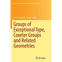 Groups of Exceptional Type, Coxeter Groups and Related Geometries [Paperback]