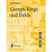 Groups, Rings and Fields [Paperback]