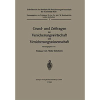 Grund- und Zeitfragen der Versicherungswirtschaft und Versicherungswissenschaft [Paperback]