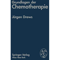 Grundlagen der Chemotherapie [Paperback]