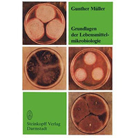 Grundlagen der Lebensmittelmikrobiologie: Eine Einf?hrung [Paperback]