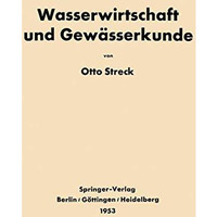 Grundlagen der Wasserwirtschaft und Gew?sserkunde [Paperback]