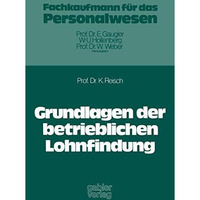 Grundlagen der betrieblichen Lohnfindung [Paperback]