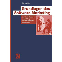 Grundlagen des Software-Marketing: Von der Softwareentwicklung zum nachhaltigen  [Paperback]