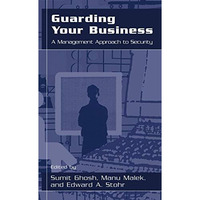 Guarding Your Business: A Management Approach to Security [Paperback]