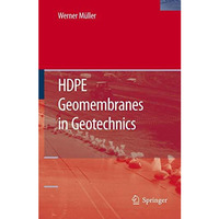 HDPE Geomembranes in Geotechnics [Paperback]