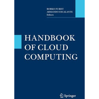 Handbook of Cloud Computing [Paperback]