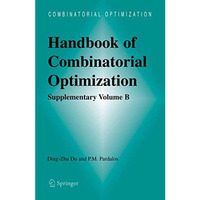 Handbook of Combinatorial Optimization: Supplement Volume B [Hardcover]