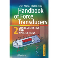 Handbook of Force Transducers: Characteristics and Applications [Hardcover]