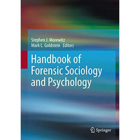 Handbook of Forensic Sociology and Psychology [Hardcover]