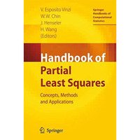 Handbook of Partial Least Squares: Concepts, Methods and Applications [Hardcover]