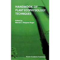 Handbook of Plant Ecophysiology Techniques [Hardcover]