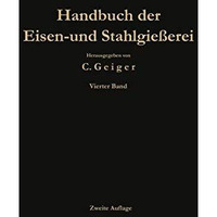 Handbuch der Eisen- und Stahlgie?erei: Betriebswissenschaft Ban von Gie?ereianla [Paperback]