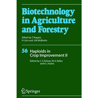 Haploids in Crop Improvement II [Paperback]