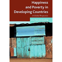 Happiness and Poverty in Developing Countries: A Global Perspective [Paperback]