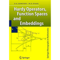 Hardy Operators, Function Spaces and Embeddings [Hardcover]