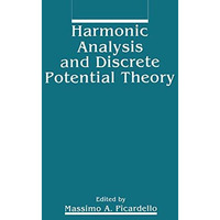 Harmonic Analysis and Discrete Potential Theory [Hardcover]